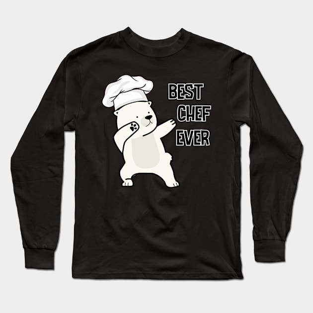 Bear Chef,Best Chef Ever Long Sleeve T-Shirt by REMstudio